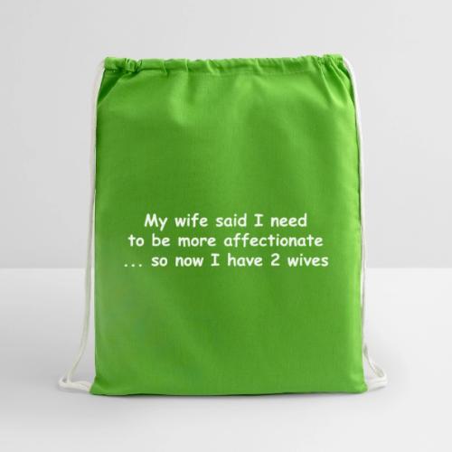 Affectionate - 2 Wives - Cotton Drawstring Bag