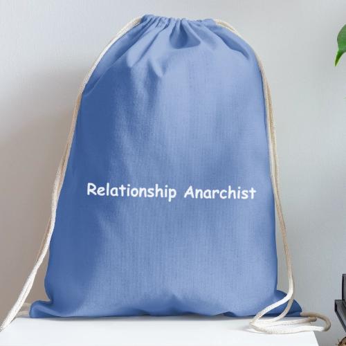 Relationship Anarchist - Cotton Drawstring Bag