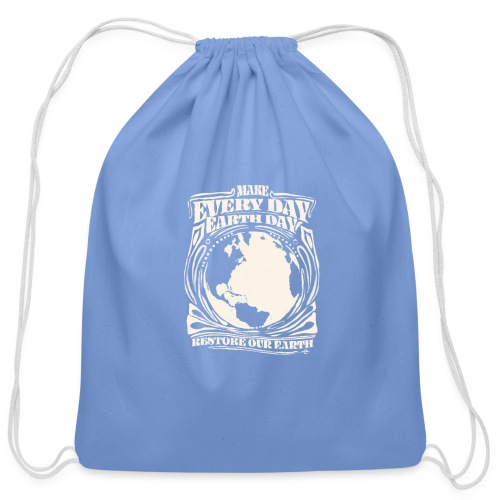 Make every day Earth Day. WHITE - Cotton Drawstring Bag