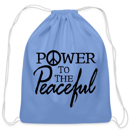 Power To The Peaceful - Cotton Drawstring Bag