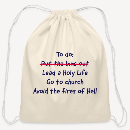 CATHOLIC TO DO LIST TO DO - Cotton Drawstring Bag