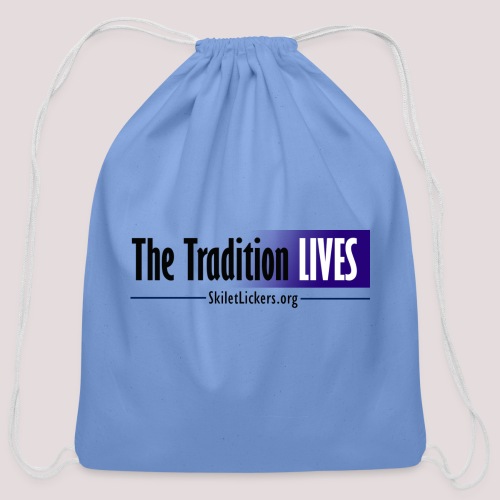 The Tradition Lives - Cotton Drawstring Bag