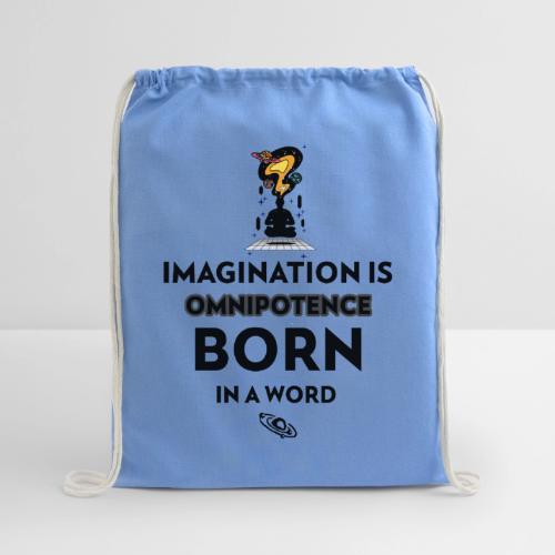 Imagination Is Omnipotence - Cotton Drawstring Bag