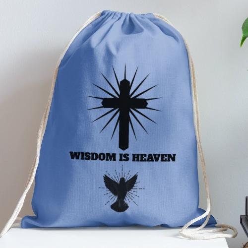 Wisdom Is Heaven - Cotton Drawstring Bag