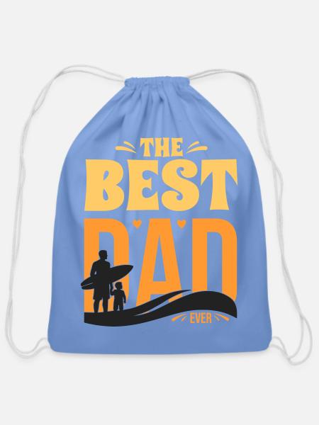 The Best Dad Ever - Cotton Drawstring Bag - carolina blue