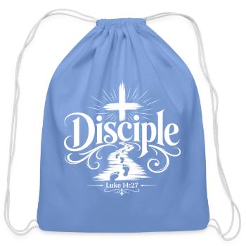 Disciple Commitment Luke 14:27 Sacrifice Scripture - Cotton Drawstring Bag - carolina blue - Front