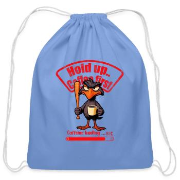 Caffeinated Crow Loading Graphic - Cotton Drawstring Bag - carolina blue - Front