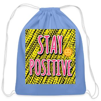 Stay Positive -  Quote Tank Top - Cotton Drawstring Bag - carolina blue - Front