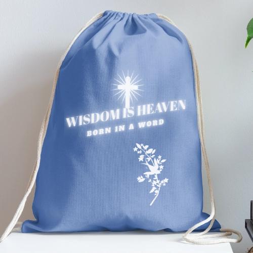 Wisdom Is Heaven - Cotton Drawstring Bag