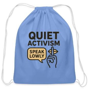 Quiet Activism Speech Bubble Design - Cotton Drawstring Bag - carolina blue - Front