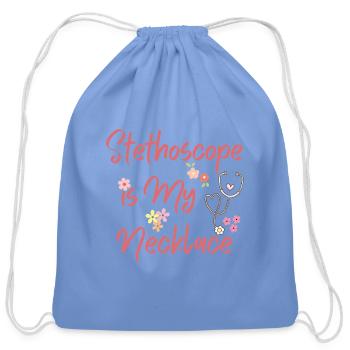 Stethoscope Is My Necklace - Cotton Drawstring Bag - carolina blue - Front