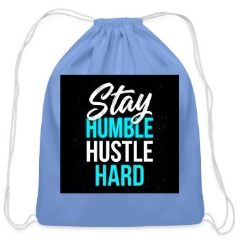 Stay Humble Hustle Hard - Cotton Drawstring Bag - carolina blue - Front