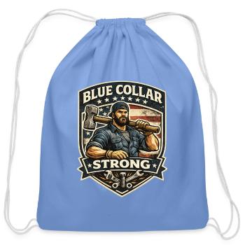 Blue Collar Strong  - Cotton Drawstring Bag - carolina blue - Front