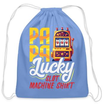 Papa Lucky Slot Machine Shirt Casino Gambling - Cotton Drawstring Bag - carolina blue - Front