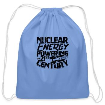 Nuclear Energy: Powering the 21st Century - - Cotton Drawstring Bag - carolina blue - Front