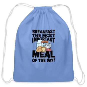 Breakfast: the most important meal of the day! - - Cotton Drawstring Bag - carolina blue - Front