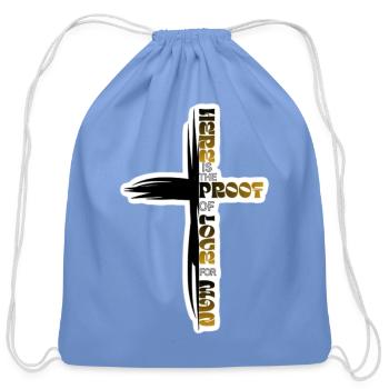 Proof of love  - Cotton Drawstring Bag - carolina blue - Front