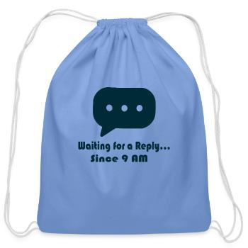 Waiting for a Reply Speech Bubble - Cotton Drawstring Bag - carolina blue - Front