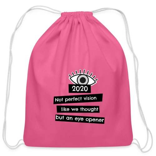 2020 Eye Opener - Cotton Drawstring Bag