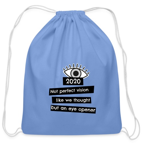 2020 Eye Opener - Cotton Drawstring Bag
