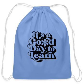 It's A Good Day To Learn - Cotton Drawstring Bag - carolina blue - Front