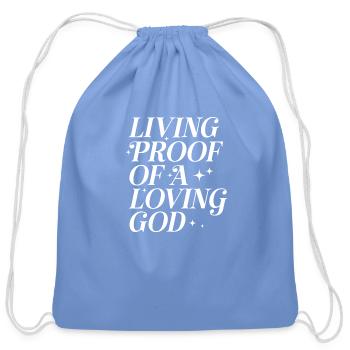 Living Proof of A Loving God - Cotton Drawstring Bag - carolina blue - Front