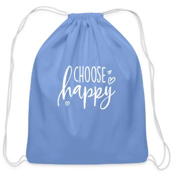 Choose Happy Funny Love - Cotton Drawstring Bag - carolina blue - Front