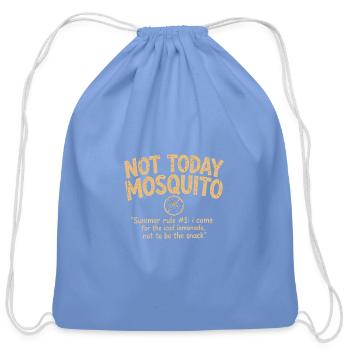 Not Today Mosquito Summer Tee - Cotton Drawstring Bag - carolina blue - Front
