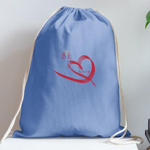 BE LOVE - Cotton Drawstring Bag