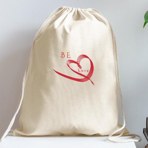 BE LOVE - Cotton Drawstring Bag
