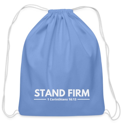 Stand Firm - Cotton Drawstring Bag