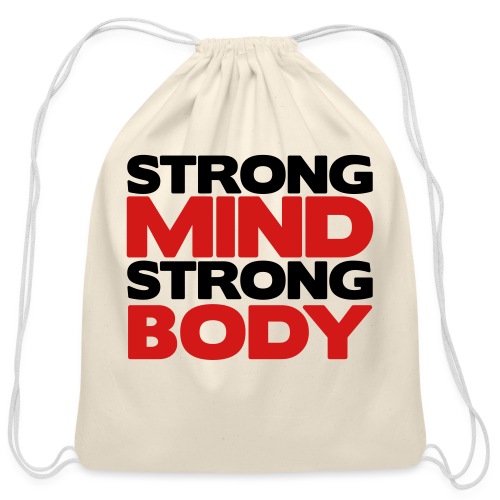 Strong Mind Strong Body - Cotton Drawstring Bag