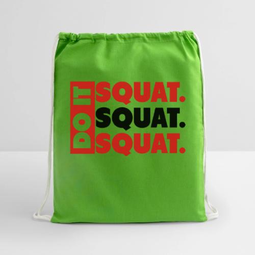 Do It. Squat.Squat.Squat - Cotton Drawstring Bag