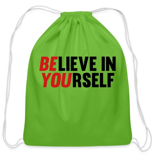 Believe in Yourself - Cotton Drawstring Bag