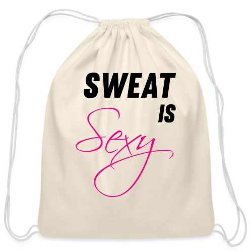 Sweat is Sexy - Cotton Drawstring Bag