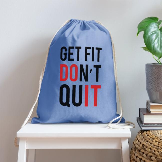 Get Fit Don't Quit