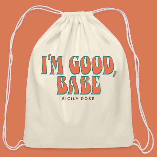 I'm Good, Babe - Orange - Cotton Drawstring Bag