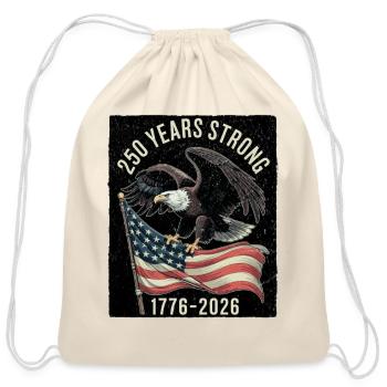 250 Years Strong 1776–2026 - Cotton Drawstring Bag - natural - Front