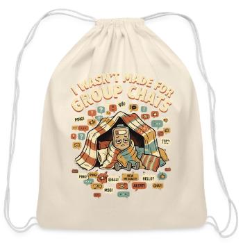 Not Made for Group Chats - Cotton Drawstring Bag - natural - Front