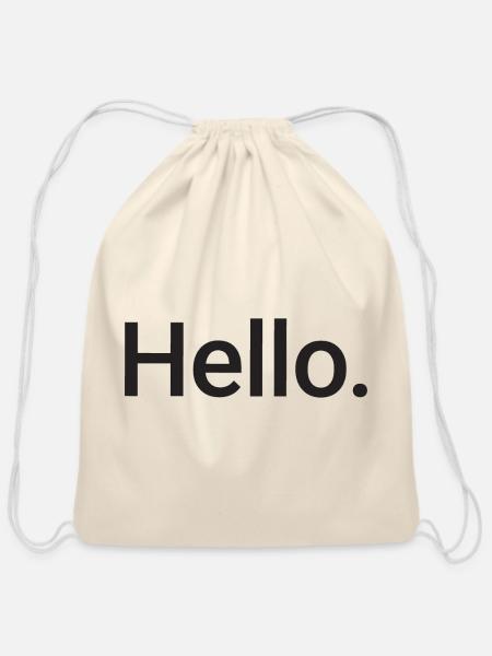 Hello Bold Sans Typography - Cotton Drawstring Bag - natural