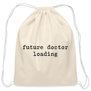Future Doctor Loading Doctor in Progress Medical - Cotton Drawstring Bag - natural - Front