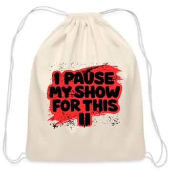 Pause My Show Splash Tee - Cotton Drawstring Bag - natural - Front