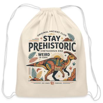 Retro Dinosaur Stay Prehistoric Cretaceous Era Tee - Cotton Drawstring Bag - natural - Front