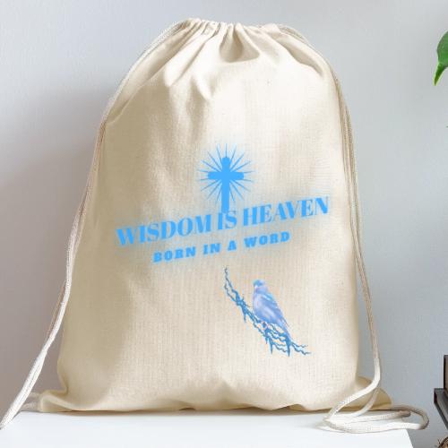 Wisdom Is Heaven - Cotton Drawstring Bag