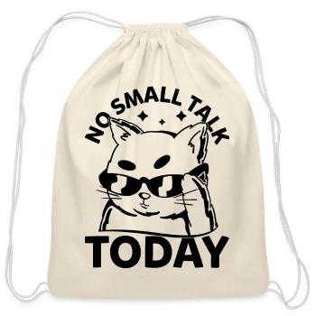Funny Cat Memes - No Small Talk Today - Funny Cat - Cotton Drawstring Bag - natural - Front