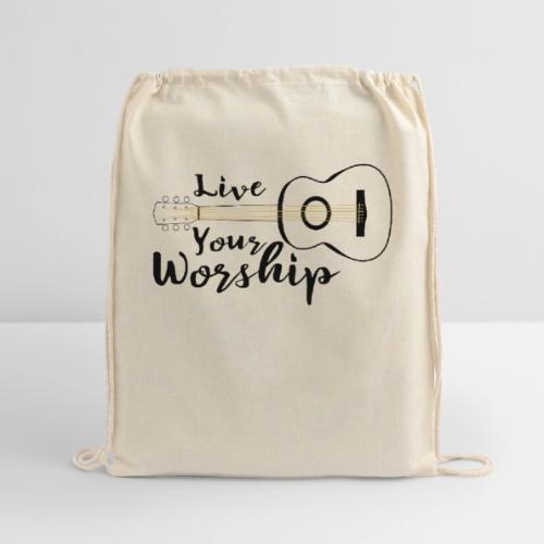 Live Your Worship, Don’t Just Give Lip Service - Cotton Drawstring Bag