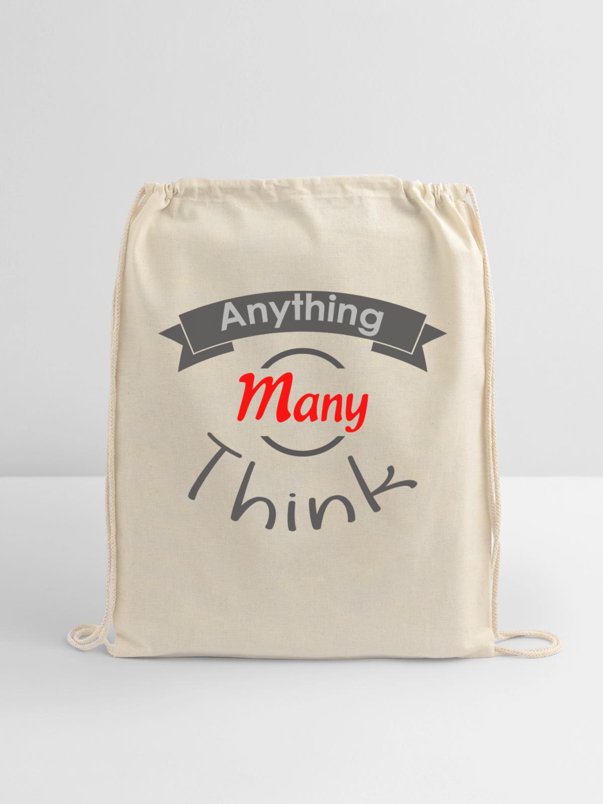 Anything Many Think - Cotton Drawstring Bag - natural - Front