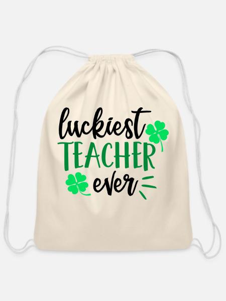 Luckiest Teacher Ever - Cotton Drawstring Bag - natural