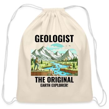 Geologist: The Original Earth Explorer! Geology - Cotton Drawstring Bag - natural - Front