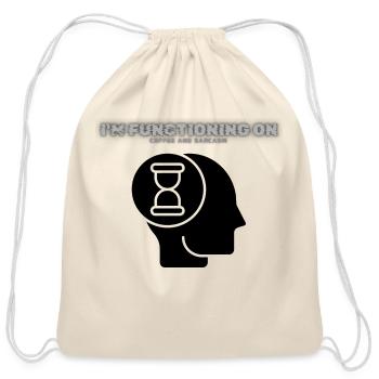 I’m functioning on coffe and sarcasm - Cotton Drawstring Bag - natural - Front